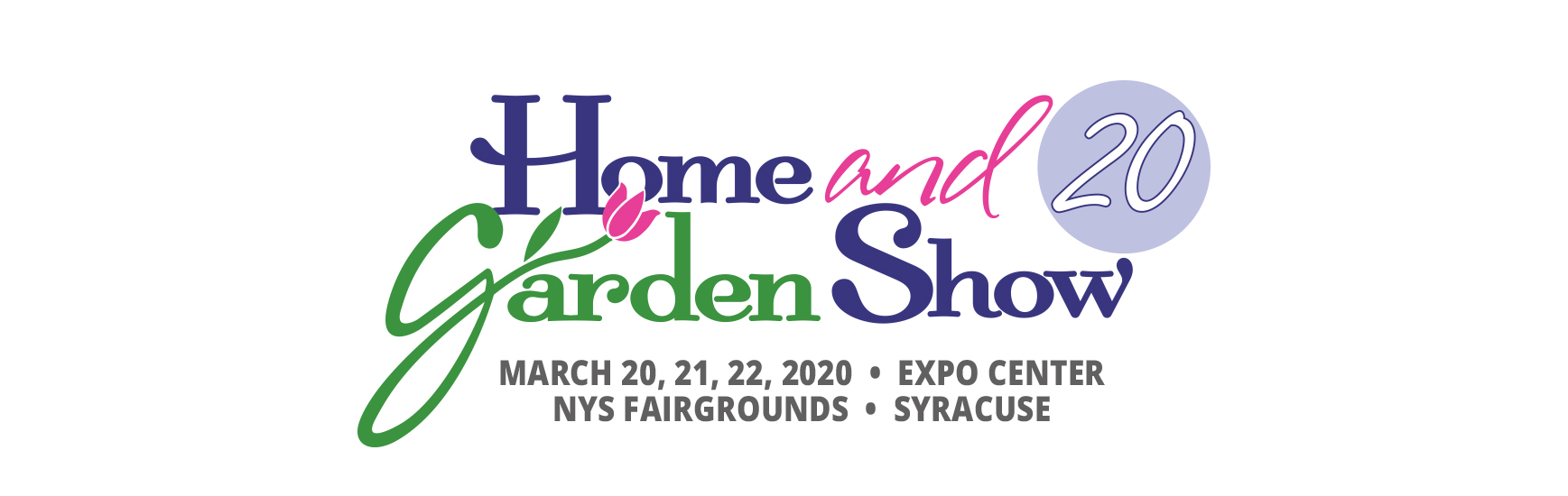2020 Syracuse Home and Garden Show Syracuse, NY